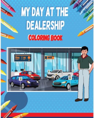 My Day At The Dealership - Coloring Book