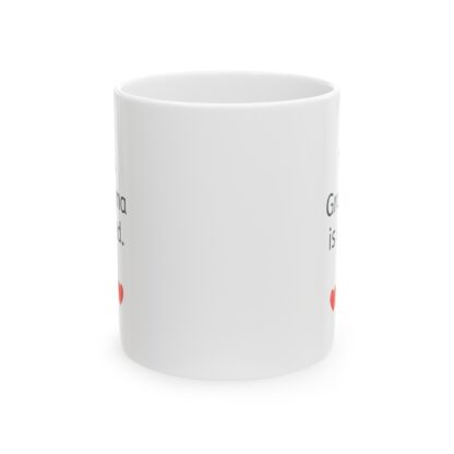 This Grandma Is Loved Ceramic Mug, 11oz - Image 2