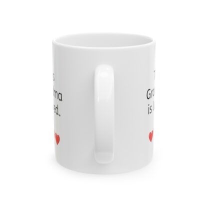 This Grandma Is Loved Ceramic Mug, 11oz - Image 3