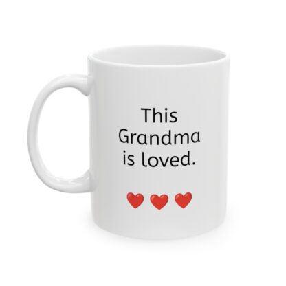 This Grandma Is Loved Ceramic Mug, 11oz - Image 4