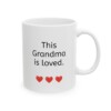 This Grandma Is Loved Ceramic Mug, 11oz