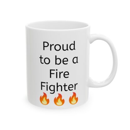 Proud To Be A Fire Fighter Ceramic Mug, 11oz - Image 5