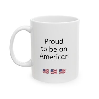 Proud To Be An American Ceramic Mug, 11oz - Image 4