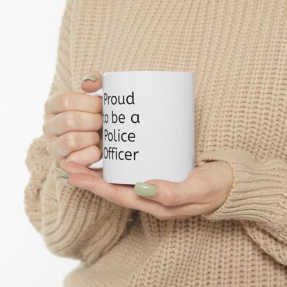 Proud To Be A Police Officer Ceramic Mug, 11oz - Image 11