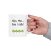 Kiss Me...I'm Irish Ceramic Mug, 11oz