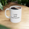 I Only Date Superheroes Ceramic Mug, 11oz