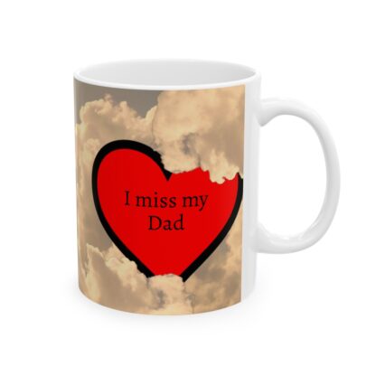 I Miss My Dad Ceramic Mug, 11oz - Image 5