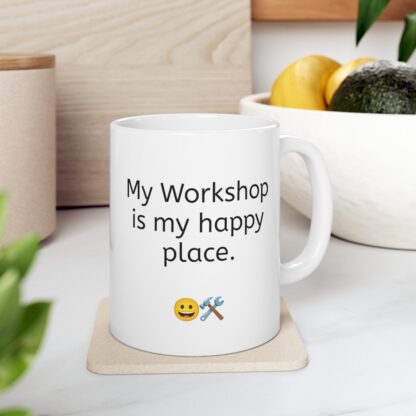 My Workshop Is My Happy Place Ceramic Mug, 11oz - Image 8