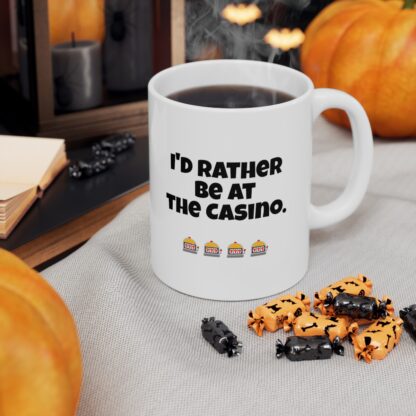 I'd Rather Be At The Casino Ceramic Mug, 11oz - Image 8