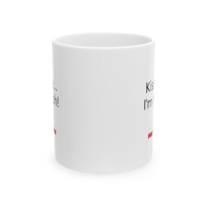 Kiss Me...I'm Polish Ceramic Mug, 11oz - Image 2