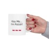 Kiss Me...I'm Polish Ceramic Mug, 11oz