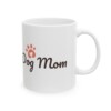 Dog Mom Ceramic Mug, 11oz