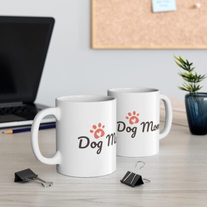 Dog Mom Ceramic Mug, 11oz - Image 7