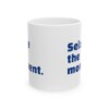 Seize The Moment Ceramic Mug, 11oz