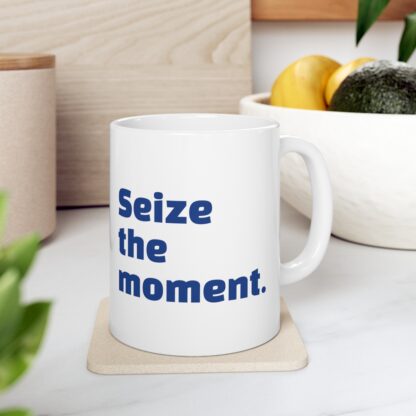 Seize The Moment Ceramic Mug, 11oz - Image 9