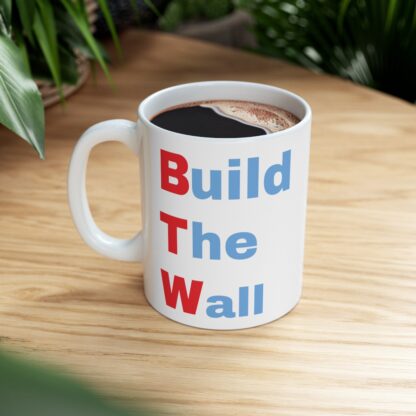 Build The Wall Ceramic Mug, 11oz