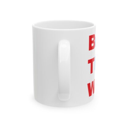 Build The Wall Ceramic Mug, 11oz - Image 3