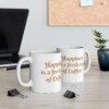 Happiness Is A Fresh Cup Of Coffee Ceramic Mug, 11oz