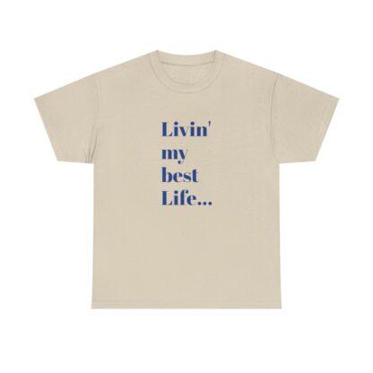 Livin' My Best Life Unisex Heavy Cotton Tee - Image 2