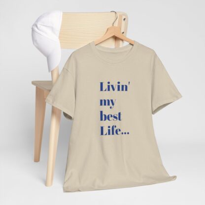 Livin' My Best Life Unisex Heavy Cotton Tee - Image 9