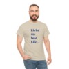 Livin' My Best Life Unisex Heavy Cotton Tee