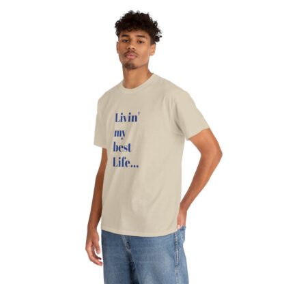 Livin' My Best Life Unisex Heavy Cotton Tee - Image 15