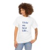 Livin' My Best Life Unisex Heavy Cotton Tee