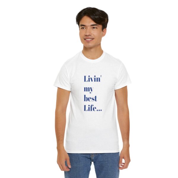 Livin' My Best Life Unisex Heavy Cotton Tee - Image 49