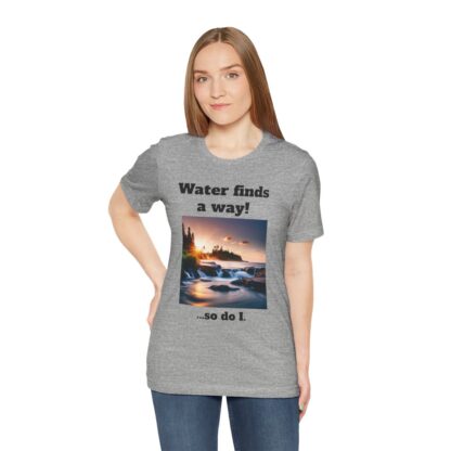 Water Finds A Way Unisex Jersey Short Sleeve Tee - Image 101