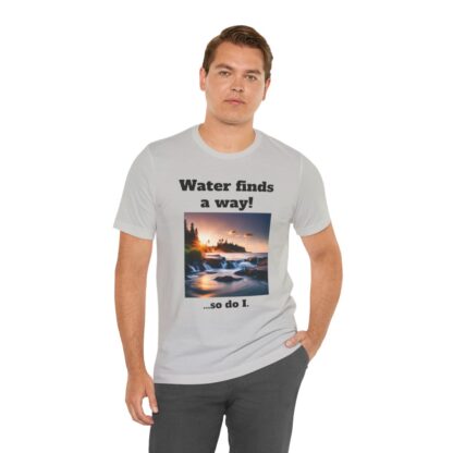 Water Finds A Way Unisex Jersey Short Sleeve Tee - Image 73