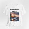 Water Finds A Way Unisex Jersey Short Sleeve Tee