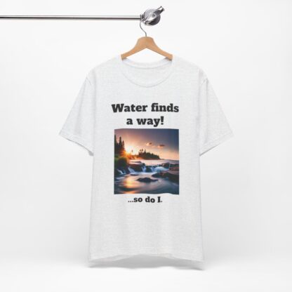 Water Finds A Way Unisex Jersey Short Sleeve Tee - Image 37