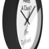 Who Needs A Clock?  I'm Retired Wall Clock