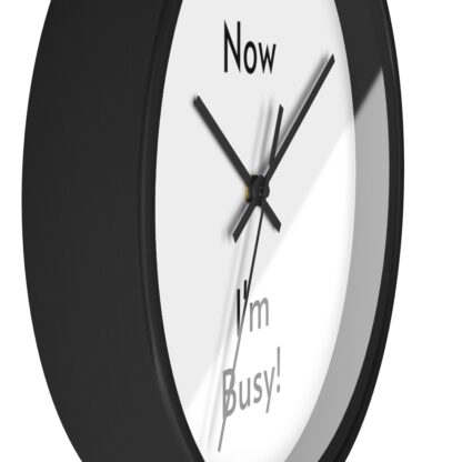 Not Now I'm Busy Wall Clock - Image 3