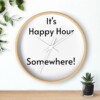 It's Happy Hour Somewhere Wall Clock