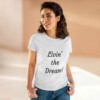 Livin' the Dream Women's Midweight Cotton Tee