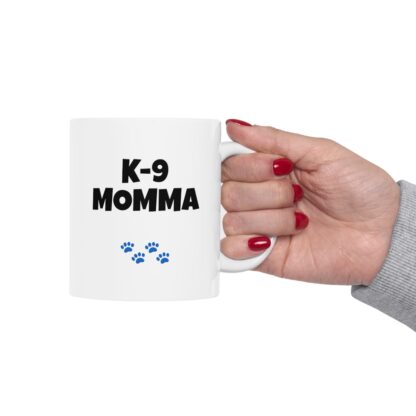 K-9 Momma Ceramic Mug, 11oz - Image 13