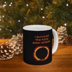 I Survived The Total Solar Eclipse Ceramic Mug, 11oz