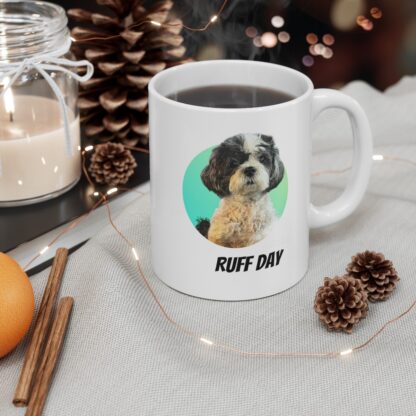 Ruff Day Ceramic Mug, 11oz - Image 6