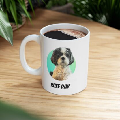 Ruff Day Ceramic Mug, 11oz - Image 9