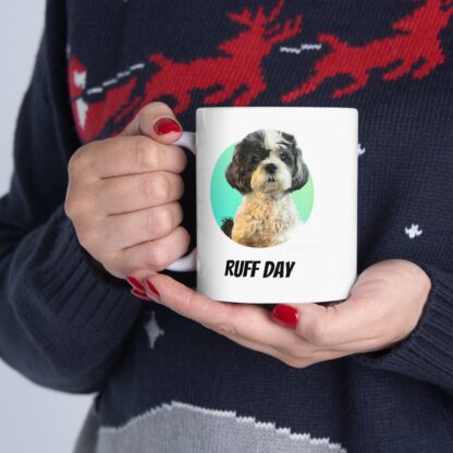 Ruff Day Ceramic Mug, 11oz - Image 12