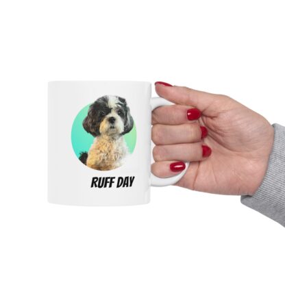 Ruff Day Ceramic Mug, 11oz - Image 13