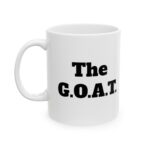 The G.O.A.T. Ceramic Mug, 11oz