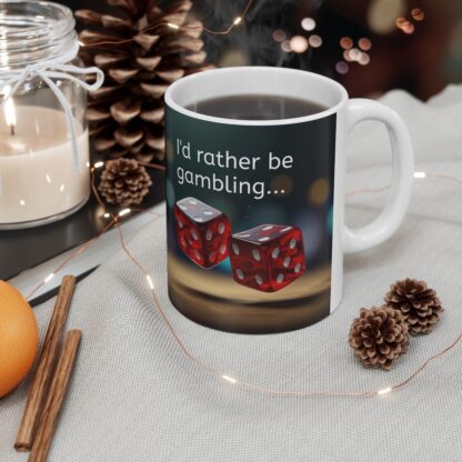 I'd Rather Be Gambling Ceramic Mug, 11oz