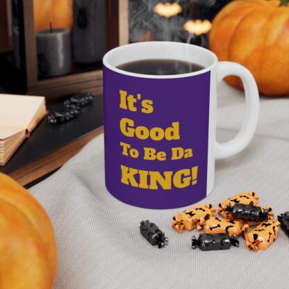 It's Good To Be Da King Ceramic Mug, 11oz - Image 8