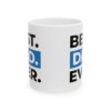 Best Dad Ever Ceramic Mug, 11oz