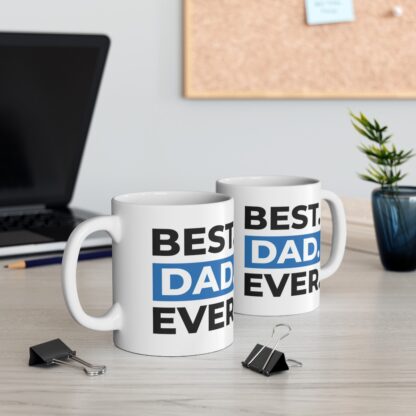 Best Dad Ever Ceramic Mug, 11oz - Image 7