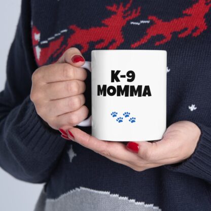 K-9 Momma Ceramic Mug, 11oz