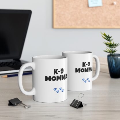 K-9 Momma Ceramic Mug, 11oz - Image 7