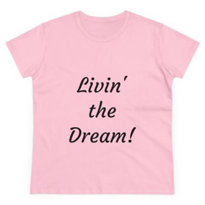 Livin' the Dream Women's Midweight Cotton Tee - Image 2